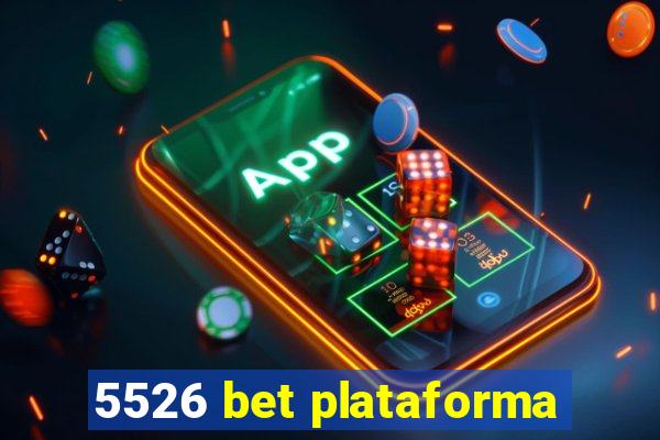 5526 bet plataforma